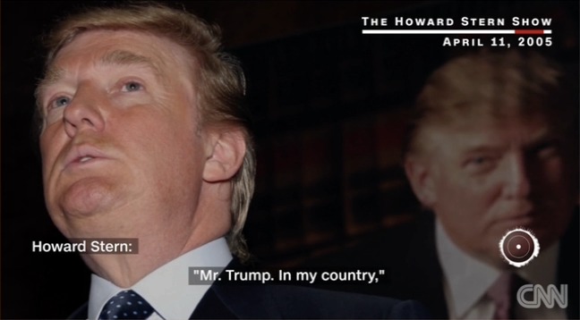 A CNN clip from The Howard Stern Show dated April 11, 2005 shows Donald Trump with the subtitle 'Howard Stern: Mr. Trump. In my country.'