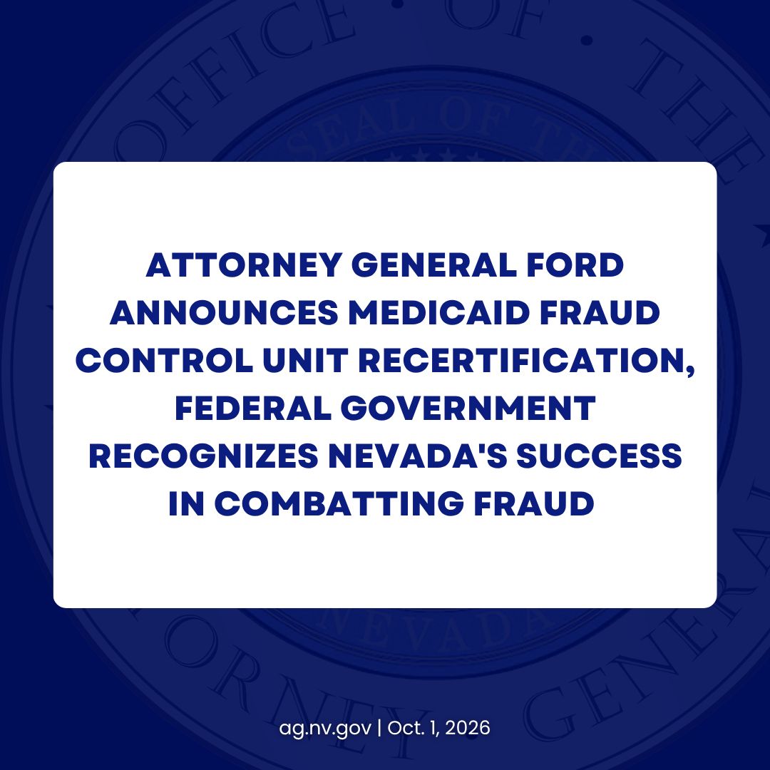 NevadaAG's tweet photo. Today, Attorney General Ford announced the federal OIG has recertified the office’s Medicaid Fraud Control Unit, citing its strong record of effectiveness. Nevada ranked 1st among 11 similarly sized units with 75 fraud convictions over three years and recovered $18.5M in FY25. https://t.co/bTNRjl5H79