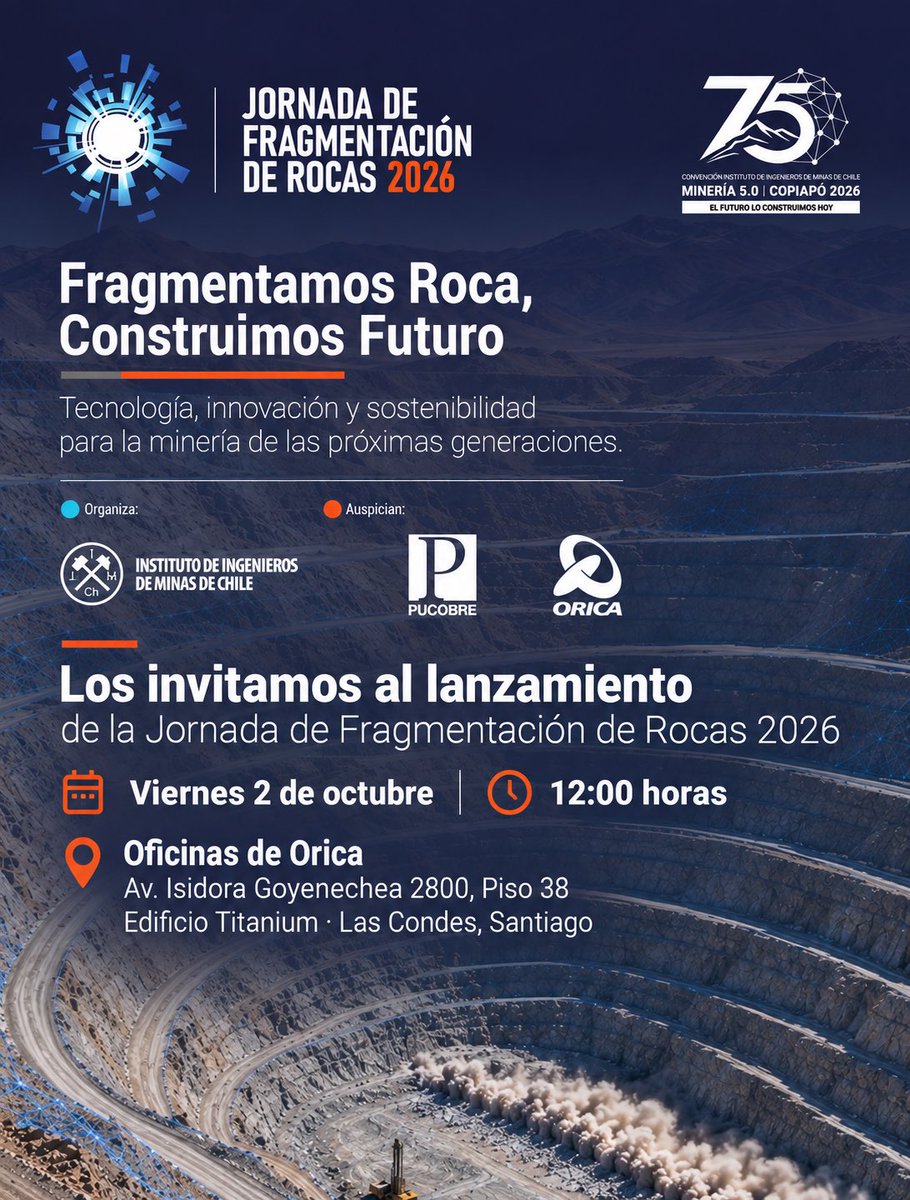 IIMCh's tweet photo. Lanzamiento oficial de la Jornada de Fragmentación de Roca 2026.

📅 Vie. 2/10, 12:00 h
📍 Orica: Av. Isidora Goyenechea 2800, piso 38, Edificio Titanium, Las Condes.

Confirma con nombre completo, RUT y teléfono a instituto@iimch.cl. https://t.co/dG8bjic3Xy