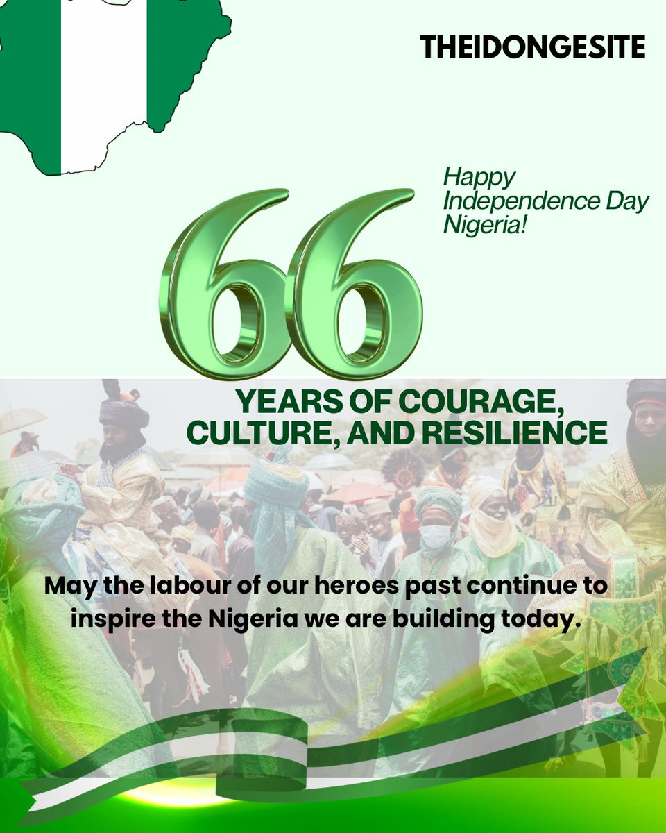 Idongesitval's tweet photo. Happy Independence Day, Nigeria 🇳🇬

Today, we celebrate our strength, our resilience, and the hope we continue to carry as a people.

Here’s to a better, stronger Nigeria.

#nigeriaat66 #happyindependenceday  #Nigeriaindependence https://t.co/M2ZDU7wlVh
