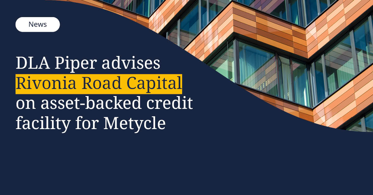 DLA_Piper's tweet photo. DLA Piper advised Rivonia Road Capital on a US$150 million credit facility for Metycle, a global supplier of secondary copper and aluminum.

Read more: https://t.co/lK9WBS976Z https://t.co/o2ErXGWhYm