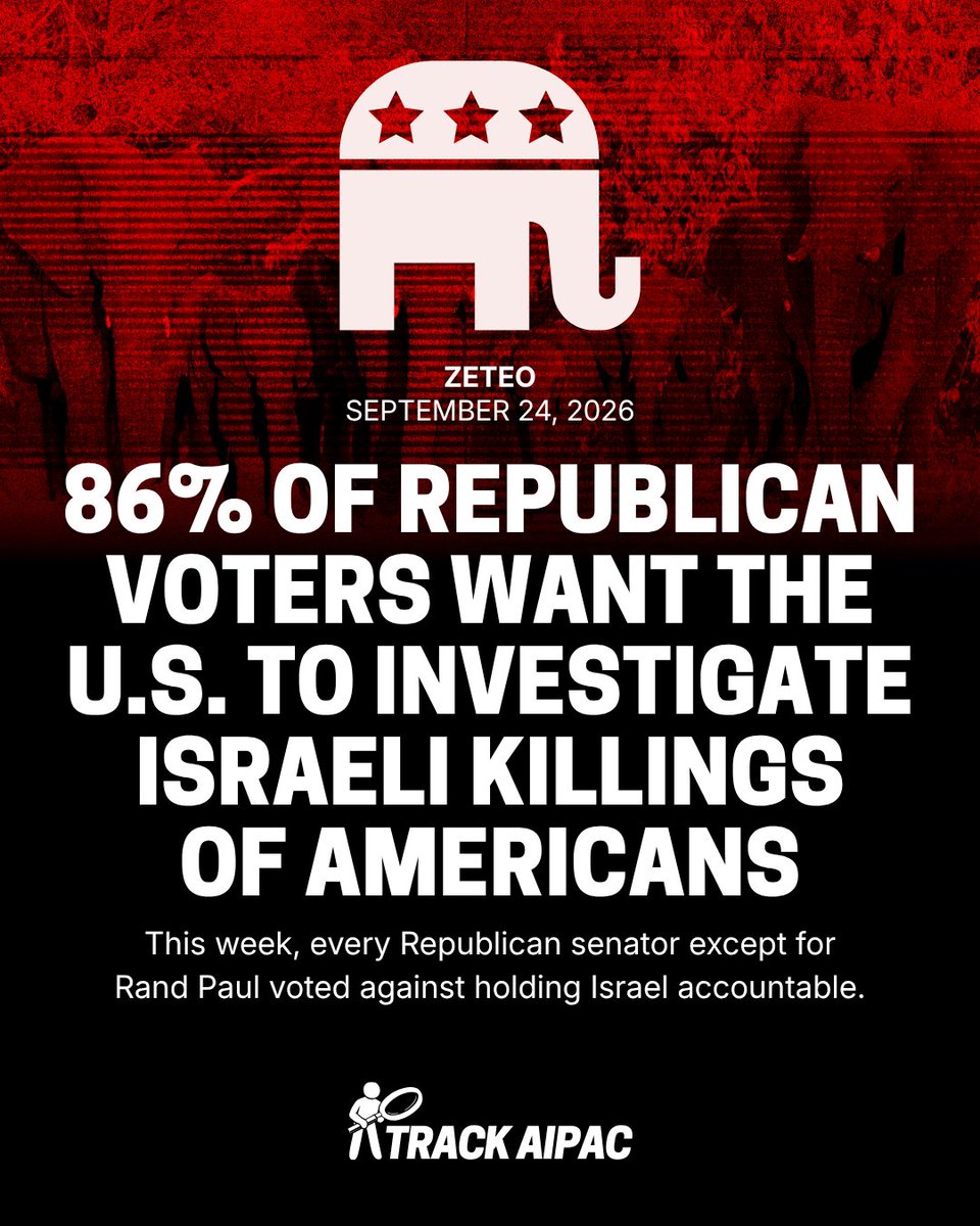 TrackAIPAC's tweet photo. Polling finds 86% of Republican voters want the U.S. to investigate the deaths of 9 Americans killed by Israeli forces and settlers in the West Bank.

This week, every Republican senator except for Rand Paul voted against it. https://t.co/CpoUOTWiar