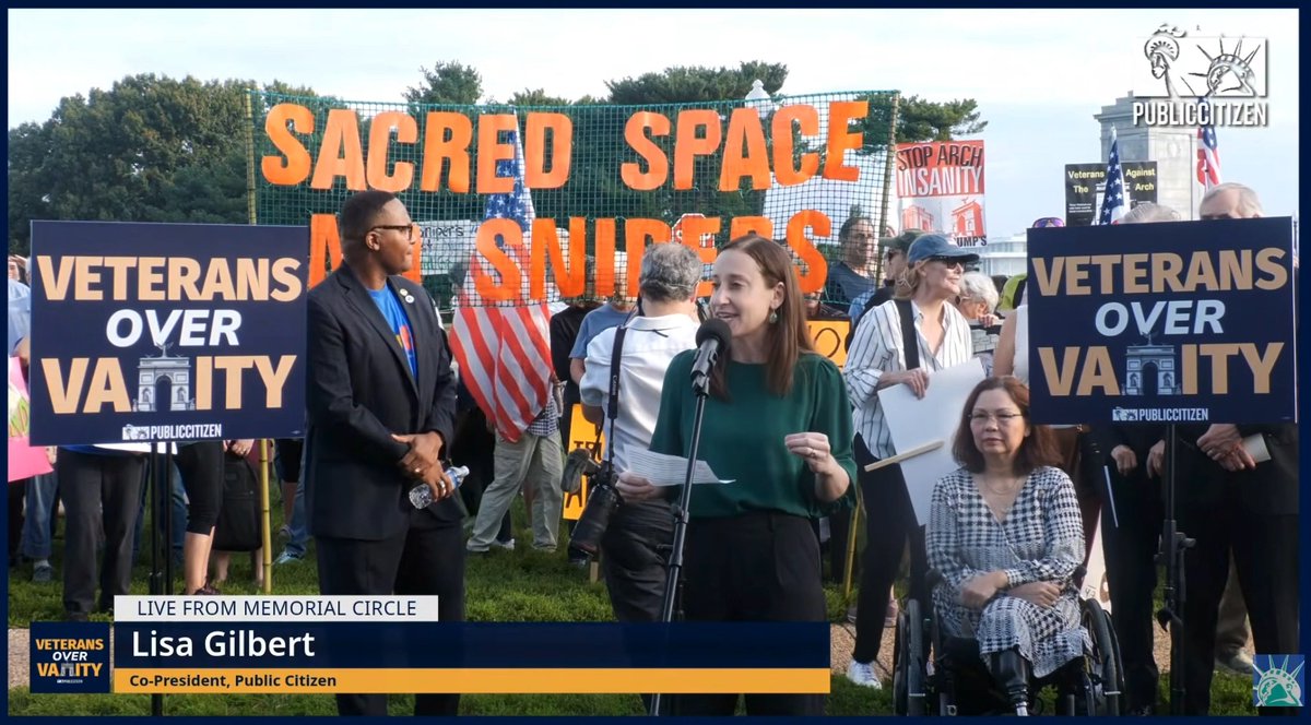 A Public Citizen 'Veterans Over Vanity' live broadcast from Memorial Circle featuring Lisa Gilbert, Co-President of Public Citizen, speaking at a podium with 'SACRED SPACE' and 'STOP ARCH INSANITY' protest signs visible.