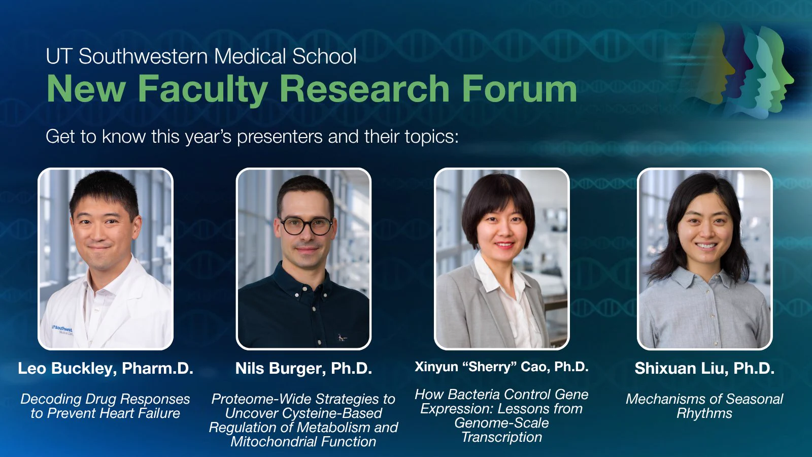 The image is a promotional poster for the UT Southwestern Medical School New Faculty Research Forum. It features four faculty members with their photos and topics.