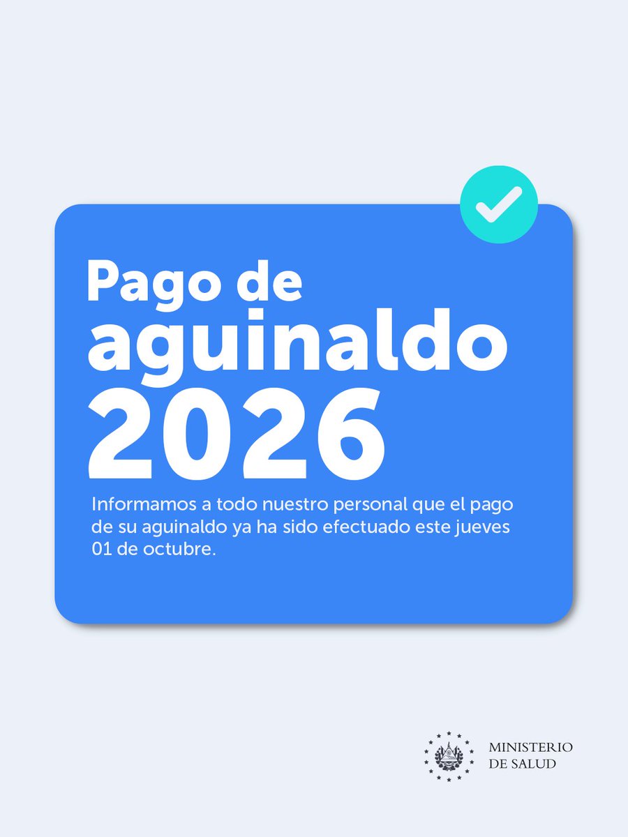SaludSV's tweet photo. Informamos que el pago del aguinaldo 2026 ha sido efectuado. https://t.co/DeIU3SvhQK