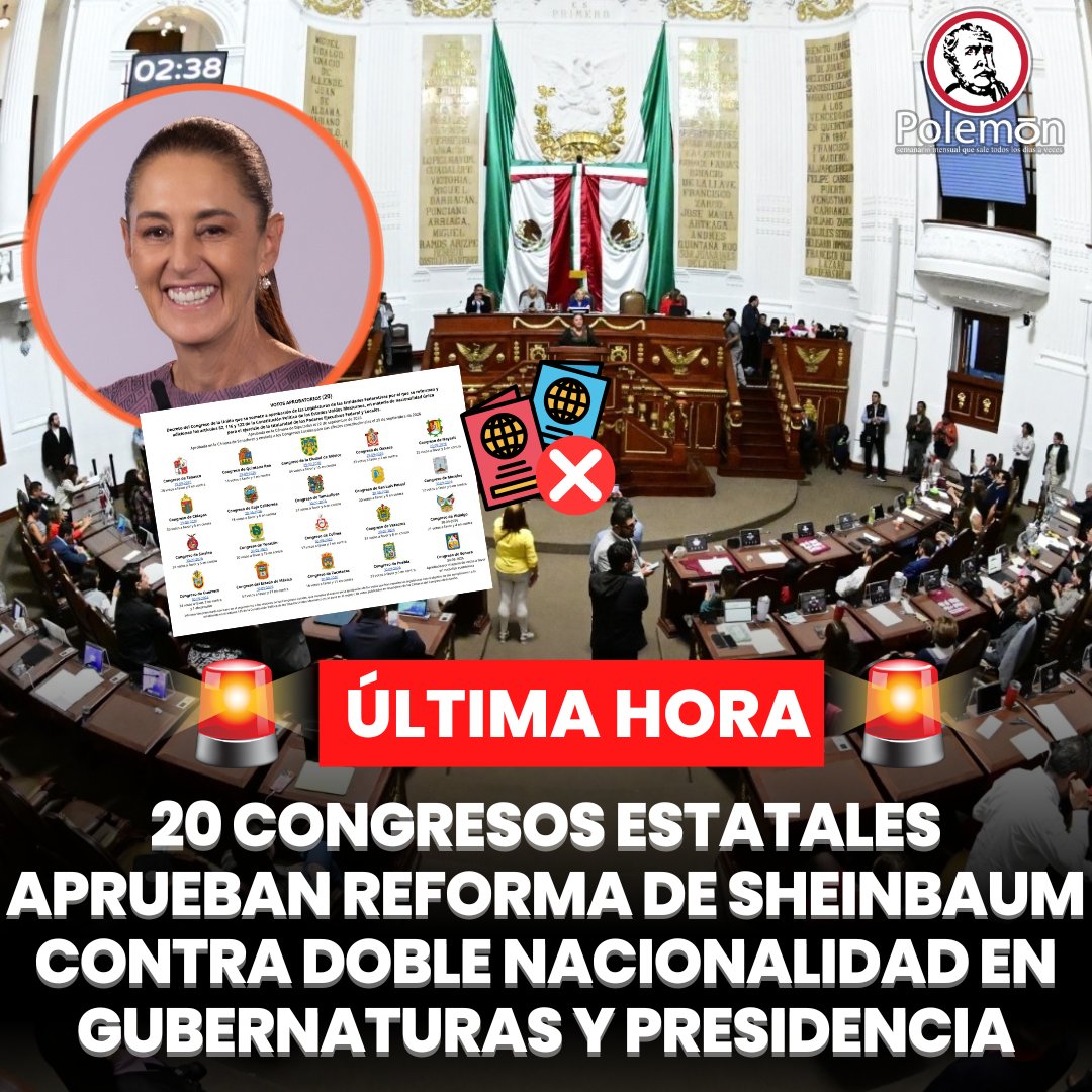 revistapolemon's tweet photo. 🚨#ÚLTIMAHORA ¡Gran triunfo para la Presidenta @Claudiashein  y la soberanía de México 🇲🇽! 

20 congresos estatales ya respaldaron la reforma en contra de la doble nacionalidad en cargos de gobernadores y presidentes, con lo cual se logra su ¡CONSTITUCIONALIDAD! 

Hasta el momento, el Senado de la República ya recibió la notificación de la Ciudad de México, el Estado de México, Oaxaca, Veracruz, Puebla, Sinaloa,  Tabasco, Hidalgo, Quintana Roo, Baja California, Yucatán, Zacatecas, San Luis Potosí, Morelos, Sonora, Nayarit, Chiapas, Colima y Guerrero.

En otras palabras: el Congreso de la Unión ya hizo su parte y los estados también dieron los votos suficientes.

Ahora queda completar el procedimiento constitucional, realizar la declaratoria correspondiente y enviar el decreto al Ejecutivo para su publicación en el Diario Oficial de la Federación.

La reforma modifica los artículos 82, 116 y 122 de la Constitución y establece una regla sencilla: quien quiera llegar a la Presidencia de la República, una gubernatura o la Jefatura de Gobierno de la Ciudad de México tendrá que contar únicamente con la nacionalidad mexicana.

Quien posea otra nacionalidad deberá renunciar formalmente a ella antes de solicitar el registro de su candidatura.