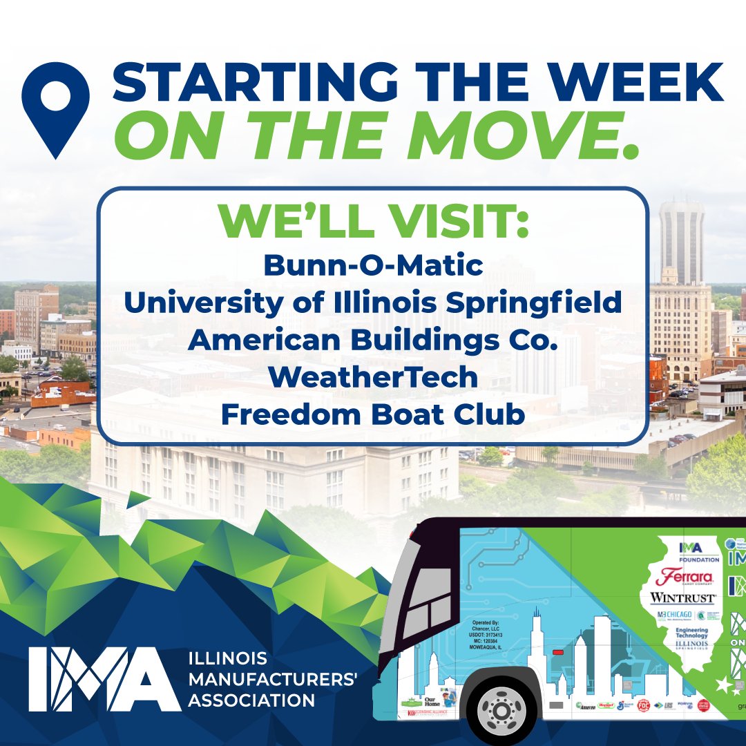 IMA_Today's tweet photo. What better way to start the week than with another full day on the Makers on the Move bus tour? We'll start our day at Bunn-O-Matic and then head to the University of Illinois Springfield. Then we will make our way north with stops at American Buildings Co. in El Paso and WeatherTech in Bolingbrook before ending our evening at Freedom Boat Club by Brunswick in Chicago.

#ILMfg #MakersOnTheMove
@UISedu @IMECillinois