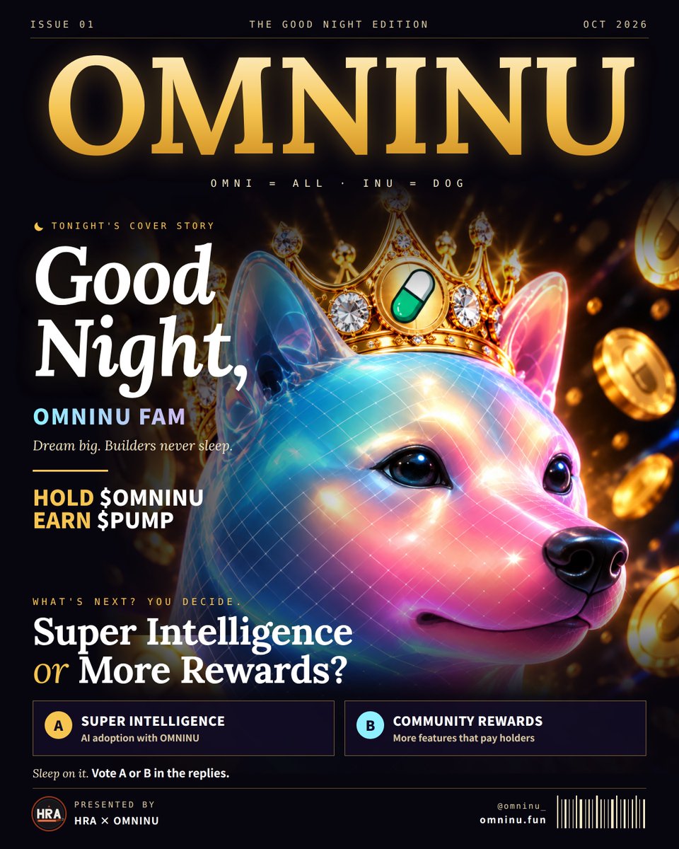 Omninu_'s tweet photo. 🌙 Good night, OMNINU fam.

While the world sleeps, we keep building.
Dream bigger than the chart. 🐕👑

Before you log off, help us decide what comes next:

🅰️ SUPER INTELLIGENCE: AI adoption with $OMNINU
🅱️ COMMUNITY REWARDS: more features that reward holders

Drop A or B in the replies 👇

Hold $OMNINU. Earn $PUMP.
🧬 STAY OMNINU 🧬