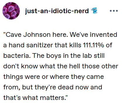 Sal_Predebut's tweet photo. portal 2 cave johnson hand sanitizer tumblr meme https://t.co/d5my5Cg2mt