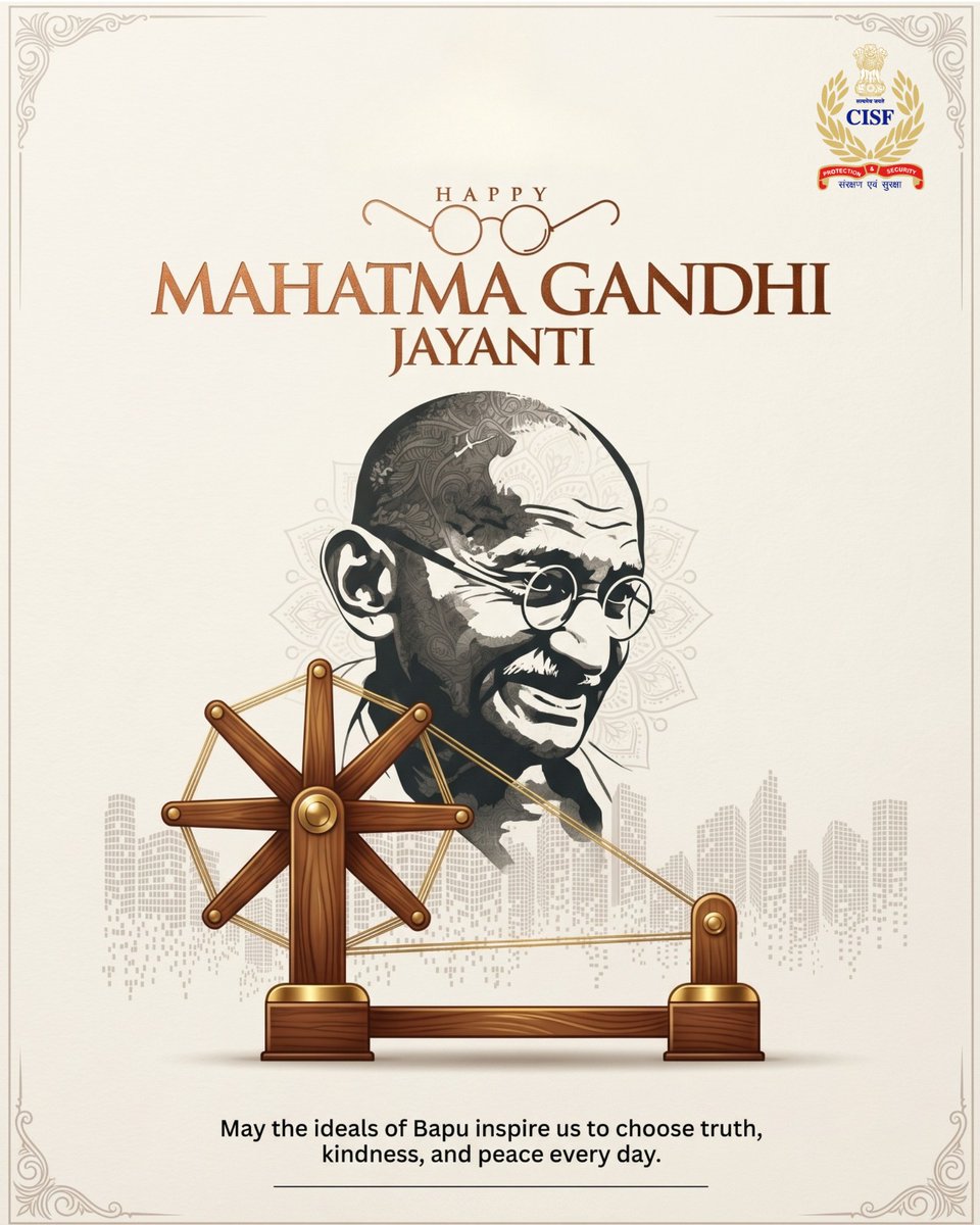 CISFHQrs's tweet photo. Remembering Gandhi Ji, The Beacon of Truth & Non-Violence.

On Gandhi Jayanti, CISF pays homage to Mahatma Gandhi Ji, whose timeless ideals of truth, non-violence, simplicity and selfless service continue to inspire generations. 

His life and teachings remain a lasting source of inspiration for a nation committed to peace, unity and service.

#GandhiJayanti #BirthAnniversary #Truth #NonViolence   

@PIB_India    
@mygovindia    
@MinOfCultureGoI