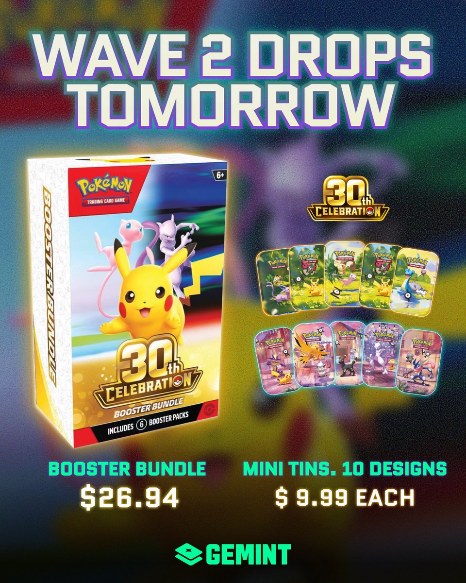 GEMINT's tweet photo. Wave 2 of the Pokémon 30th Celebration drops tomorrow🔥

Set your alarms. https://t.co/eXcfR5iIMP