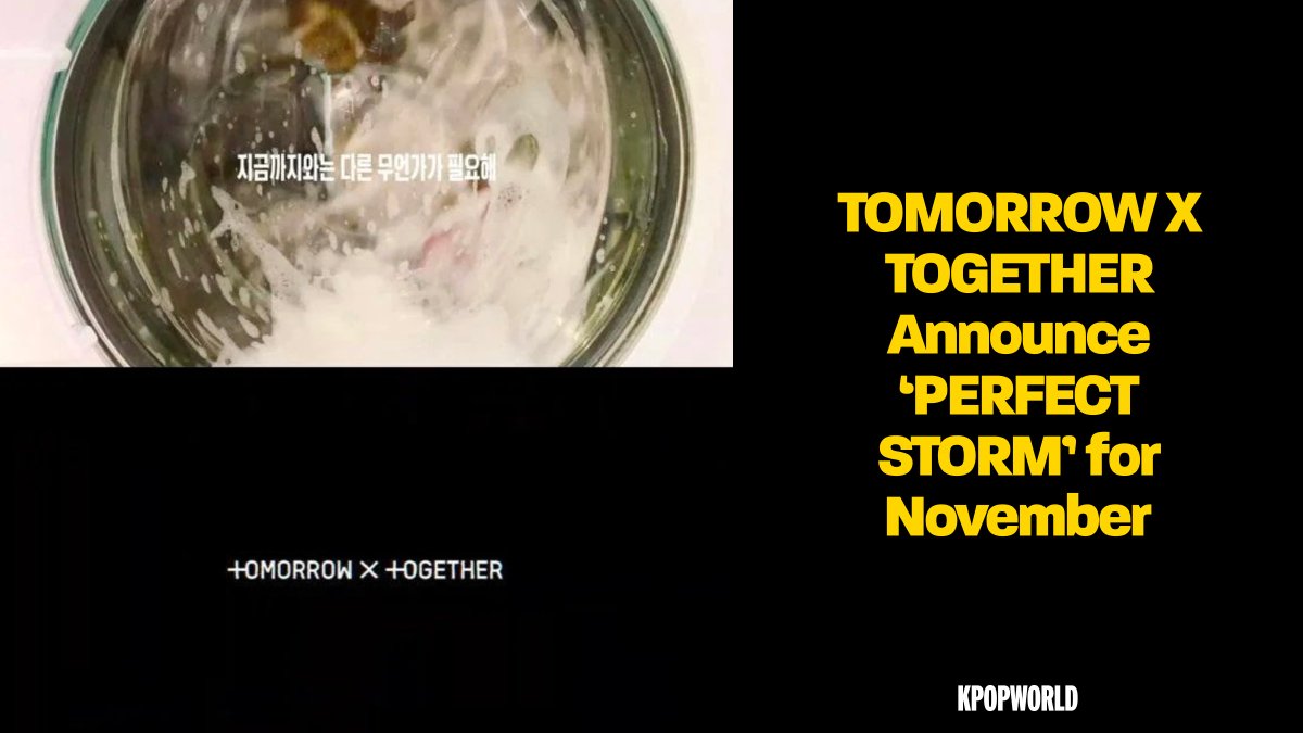 KPOPWORLD's tweet photo. TOMORROW X TOGETHER have given their next chapter a name: PERFECT STORM, a six-song mini album arriving on 16 November.

The only clue so far is a line from the spoiler video – "We need something different from what we've done so far." – which reads as a group deliberately stepping away from where they've been rather than building on it.

TXT open their fifth world tour, STEAL THE WIND, at the KSPO DOME in Seoul from 13 to 15 November, and the album lands the day after the final night. New music will reach listeners while the group are already mid-tour, with three Macau shows coming right after. #TXT #MOA 

Read here: https://t.co/qRjRFYVYnC