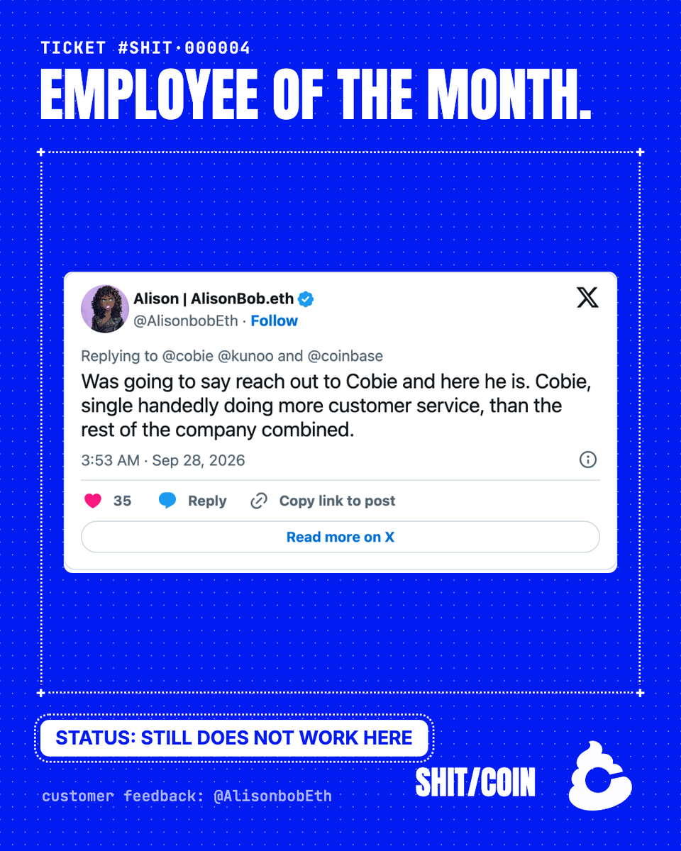 ShitcoinSupp's tweet photo. TICKET #SHIT·000004
EMPLOYEE OF THE MONTH: @cobie 
he does not work here.
he still outperformed us. https://t.co/ZfagY0zNkk