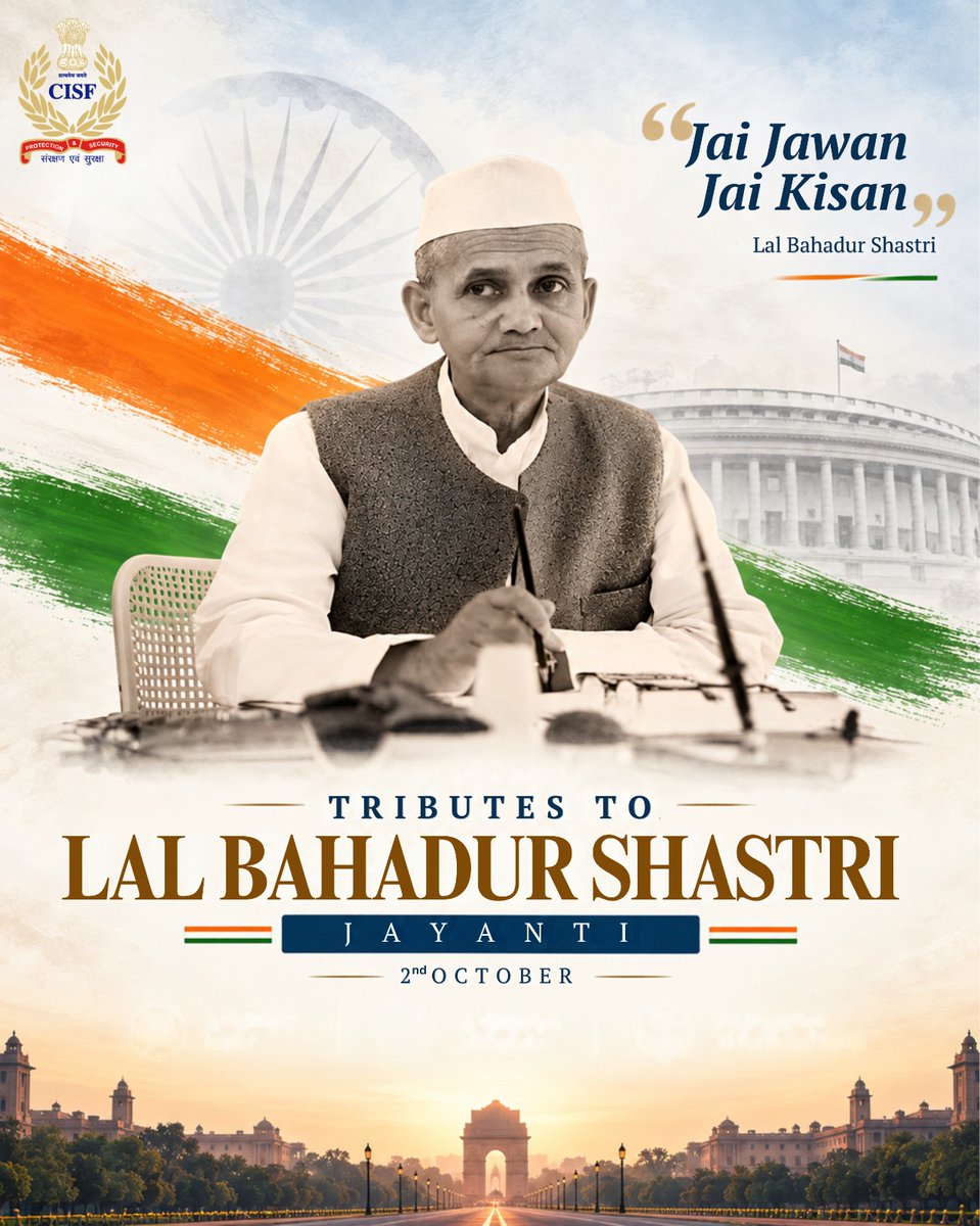 CISFHQrs's tweet photo. Remembering a Leader of Simplicity, Courage & Conviction.

CISF pays homage to Former Prime Minister Shri Lal Bahadur Shastri Ji on his Birth Anniversary. His life of simplicity, integrity and unmatched commitment to the nation continues to inspire generations. 

His timeless call of ‘Jai Jawan, Jai Kisan’ remains a symbol of India’s strength and resolve.

#LalBahadurShastriJayanti #NationFirst #JaiJawanJaiKisan 

@PIB_India   
@mygovindia   
@MinOfCultureGoI