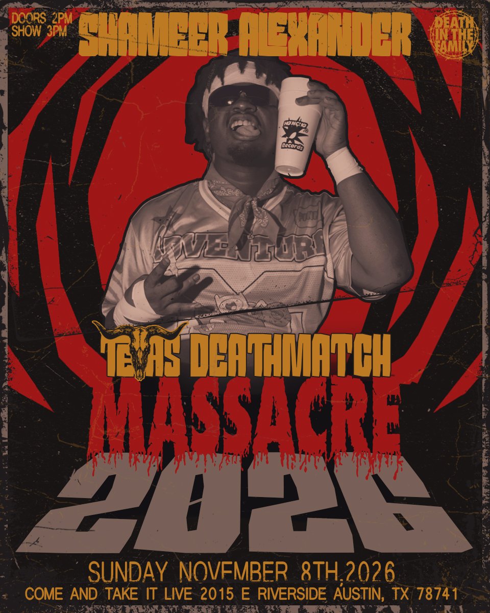 DeathITF's tweet photo. 🪦TALENT ANNOUNCEMENT🪦

The cold, calculating SHAMEER ALEXANDER is introducing his brutality to the TEXAS DEATHMATCH MASSACRE 2026 at Come and Take It Live on SUNDAY, NOVEMBER 8th, 2026.

ALL AGES WELCOME
DOORS 2:00PM | Show 3PM CST
🎟: https://t.co/E3VVpjzH2R https://t.co/pcnZELLoYZ