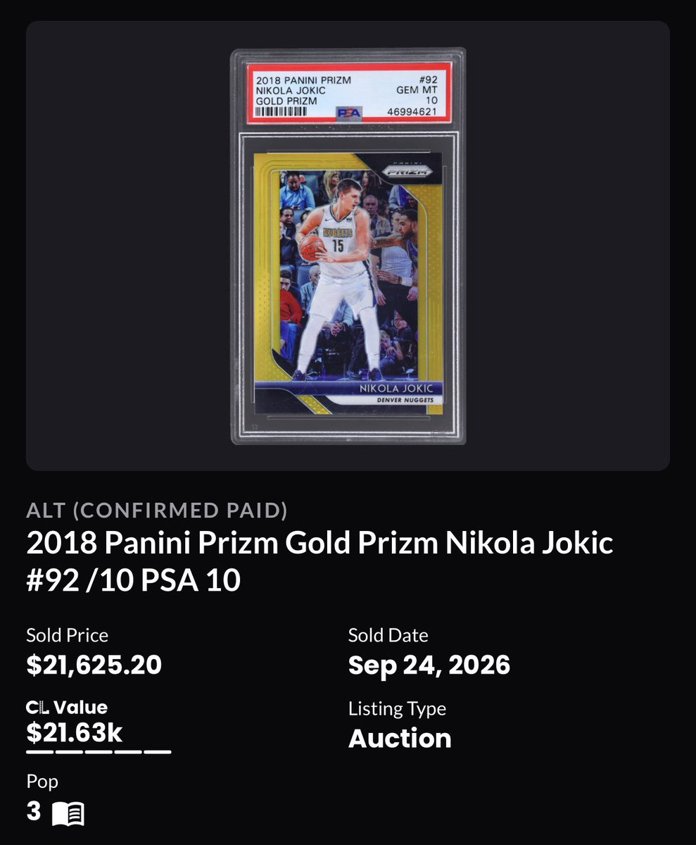 AkowCards's tweet photo. Last week, a 2018 Nikola Jokić Gold Prizm /10 PSA 10 sold for $21,625 at ALT.

Exactly one week later, we get two more data points 👀

A 2017 Gold Prizm /10 BGS 9.5 and a 2023 PSA 10 closes tonight at @altxyzofficial 

Where do these finish? https://t.co/ONkQsatZ1L