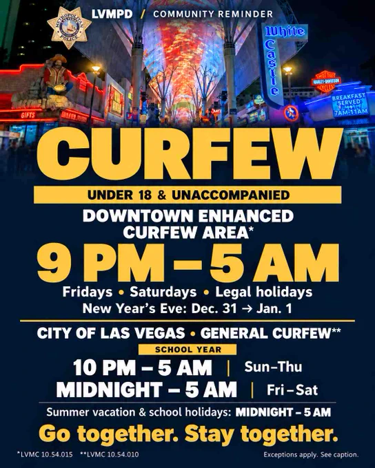 Downtown Las Vegas curfew for under 18 and unaccompanied youth from 9 PM to 5 AM on weekends and holidays, per LVMPD reminder.