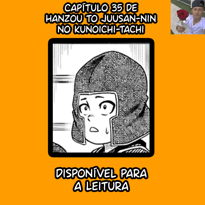 robertinhoscans's tweet photo. Capítulo 35 de Hanzou to Juusan-nin no Kunoichi-tachi, disponível para Leitura.

Boa Leitura!

https://t.co/ArkUsH2uTd https://t.co/yz4147QcWw