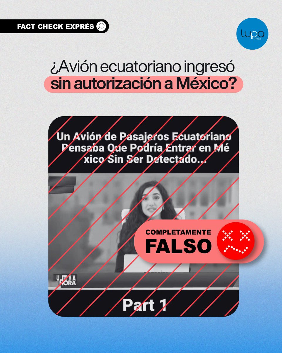 LupaMediaEC's tweet photo. 🔍 #FactCheckLupa | 🔴Es falso que un avión ecuatoriano ingresara sin autorización al espacio aéreo mexicano como afirma un video viral en TikTok y YouTube, con casi dos millones de visualizaciones.

¿Cómo lo sabemos? 🤔

🏛️ Lupa Media revisó los canales oficiales de la Agencia Federal de Aviación Civil (AFAC), los Servicios a la Navegación en el Espacio Aéreo Mexicano (SENEAM) y la Secretaría de la Defensa Nacional (Sedena), pero no encontró reportes sobre una aeronave ecuatoriana que haya ingresado sin autorización o sido interceptada. 

🎙️ El video manipula la imagen de Valeria Gómez Tavira, presentadora de Negocios TV, quien informa sobre economía y finanzas. Sensity AI detectó un 94% de sospecha de manipulación en la sincronización labial.

❌ Un supuesto incidente aéreo entre México y Ecuador no corresponde a su cobertura ni a la del canal.

✈️ Los aviones del video no existen. Uno dice «AEROMEXICO», pero tiene los colores de Ecuador. Otro tiene un rótulo incompleto: «Ecuat…». Además, en otro clip aparecen sin orden correcto los colores de Ecuador. 

🎮 Las escenas vienen de otros videos: un videojuego, una competencia de airsoft (simula operaciones militares) en Estados Unidos. Un incidente en un vuelo de Malaysia Airlines en Australia, en 2017. Una imagen generada con inteligencia artificial.

📺 El video forma parte de una plantilla que se repite en un canal de YouTube dedicado a contenido sobre México, creado en enero de 2020 y con más de 312.000 suscriptores.

🔁 El canal utiliza en otros videos la misma presentadora, mapas e imágenes genéricas, y sus contenidos también circulan en TikTok.

📌 Entre ellos están videos sobre turistas que llegaron a México para el Mundial, el supuesto tráfico de piezas históricas y un supuesto intento de la Marina de Perú de tomar un buque mexicano.

➡️ Revisa la verificación: https://t.co/g22ODt1Umr