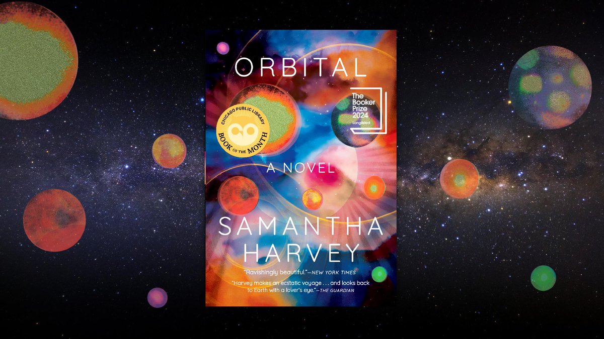 chipublib's tweet photo. CPL's Book of the Month for October coincides with this year's One Book, One Chicago selection: "Orbital" by Samantha Harvey! Explore the story of six astronauts that embark on one of the last space missions of its kind. 

Place a hold: https://t.co/CBiPHwzGKN https://t.co/uYoaNVgrwr