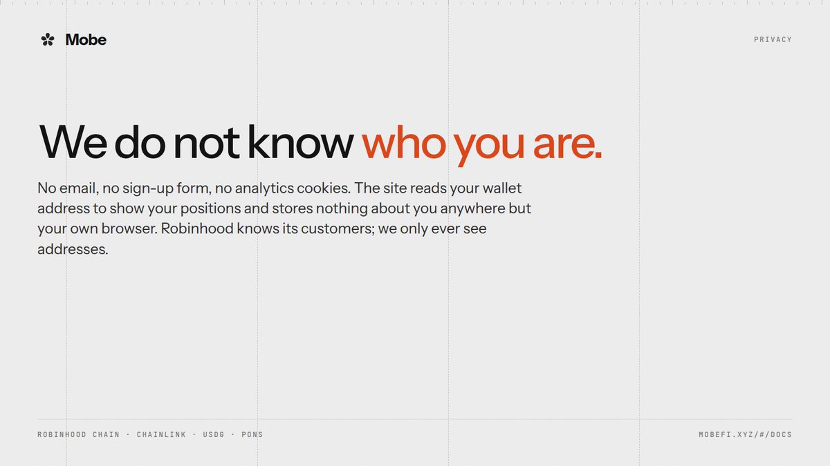 useMobeFi's tweet photo. We do not know who you are.

No email, no sign-up form, no analytics cookies. The site reads your wallet address to show your positions and stores nothing about you anywhere but your own browser.

Robinhood knows its customers. We only ever see addresses.

https://t.co/KSa9g0Qo3F https://t.co/ycPSA8WbzJ