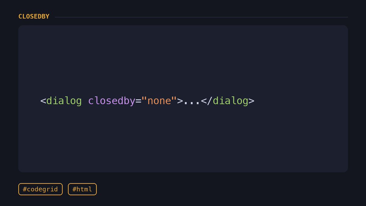 CodeGrid's tweet photo. 【Tips】
dialog要素はEscキーで勝手に閉じてしまいます。確定ボタンを押すまでは閉じさせたくない…そんなときはclosedby="none"が便利です

Safariはまだ未対応（Chrome・Firefoxは対応済み）なので、keydown + event.preventDefault()のフォールバックも忘れずに👍 

#codegrid #html https://t.co/LgX1rSO242