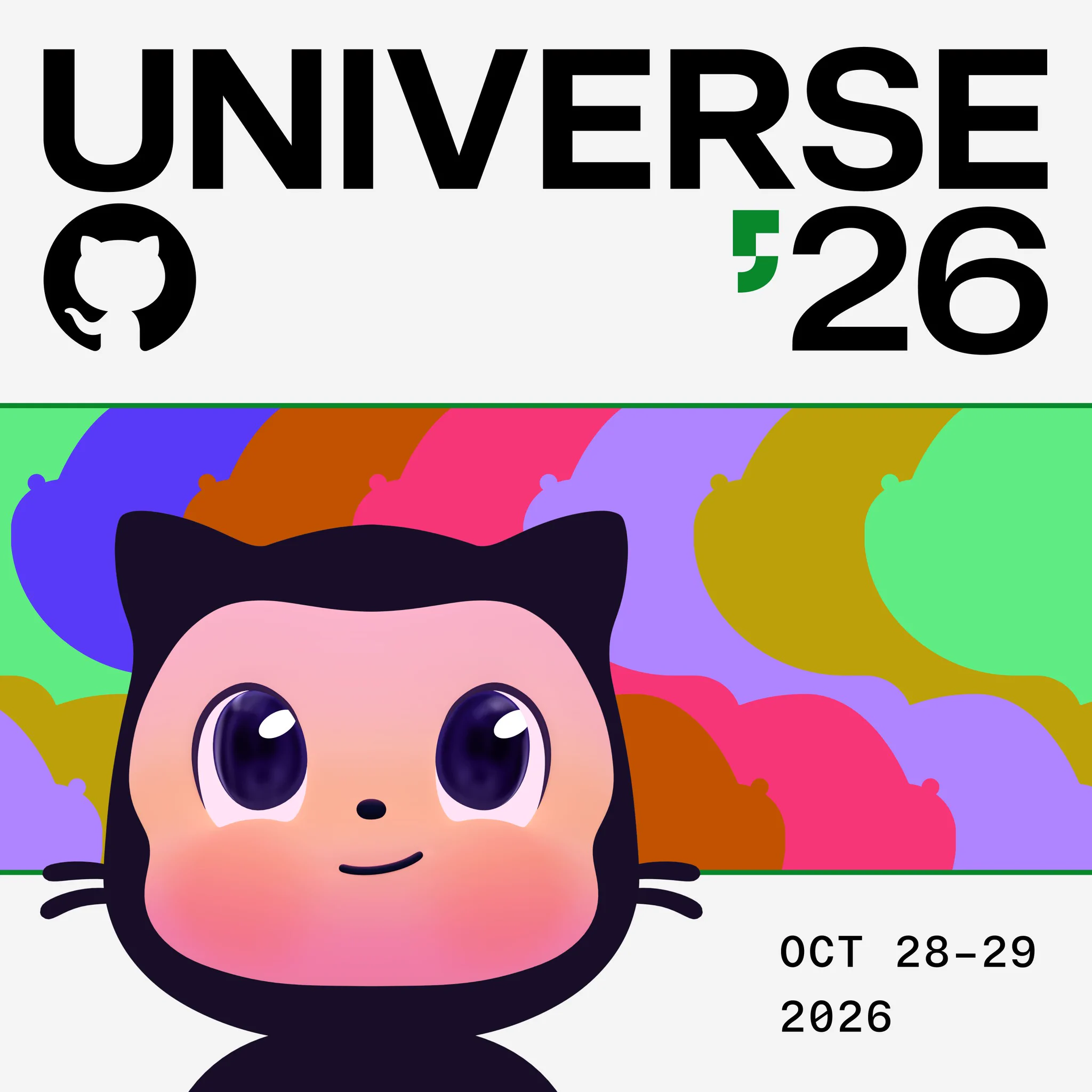 Mona is set against a colorful background of abstract shapes. The top of the image displays the GitHub logo and the text "UNIVERSE '26." The bottom right corner shows the date "Oct 28-29, 2026.