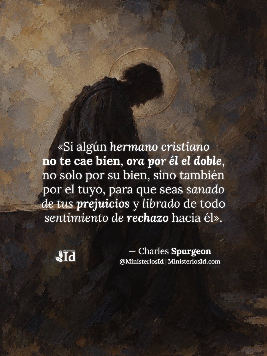 MinisteriosId's tweet photo. «Si algún hermano cristiano no te cae bien, ora por él el doble, no solo por su bien, sino también por el tuyo, para que seas sanado de tus prejuicios y librado de todo sentimiento de rechazo hacia él».

— Charles Spurgeon.
#CharlesSpurgeon https://t.co/XwhTcXnI32