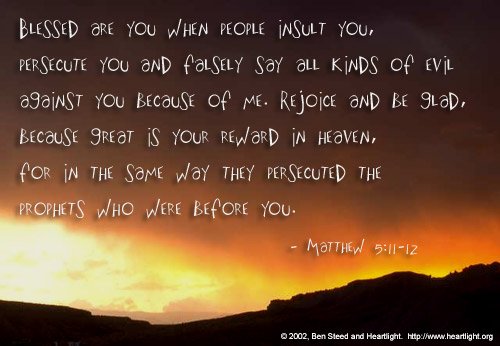 justwally48's tweet photo. Blessed are you when people insult you, persecute you and falsely say all kinds of evil against you because of me. Rejoice and be glad, because great is your reward in heaven, for in the same way they persecuted the prophets who were before you. — Matthew 5:11-12 https://t.co/JVOpcnQ7Xo