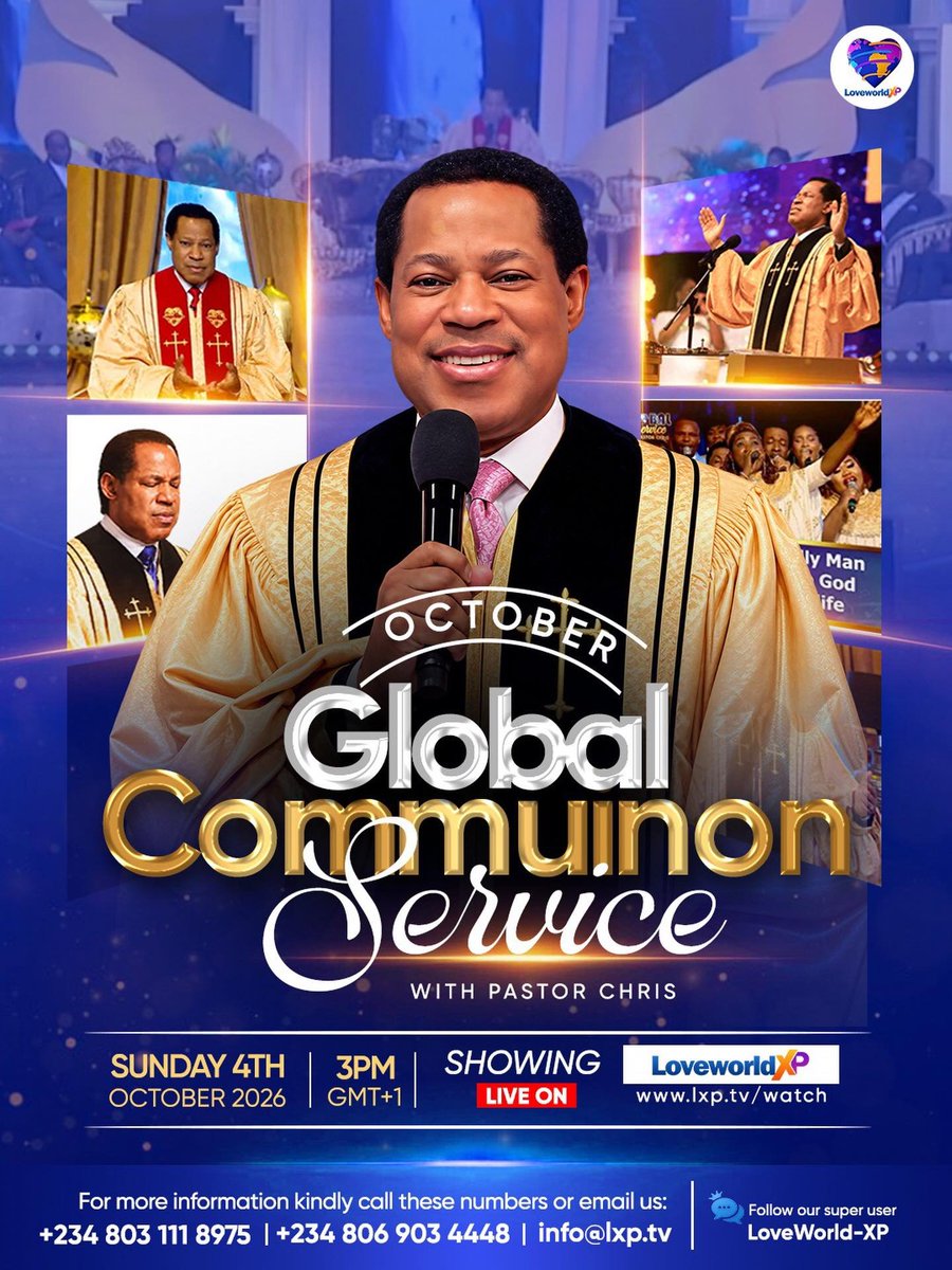 OYINBOLUWASEYI's tweet photo. ⏳In just 2 days; It's October Global Communion Service with Pastor Chris.
📅Sunday, 4th October 2026
🕒3:00 PM (GMT+1)
📺live on Loveworld Networks. Don’t miss it.
#PastorChris
#GlobalService
#eer
#cecrussiagroup2
#cellministry
#cetver https://t.co/DjBLEEZFt6