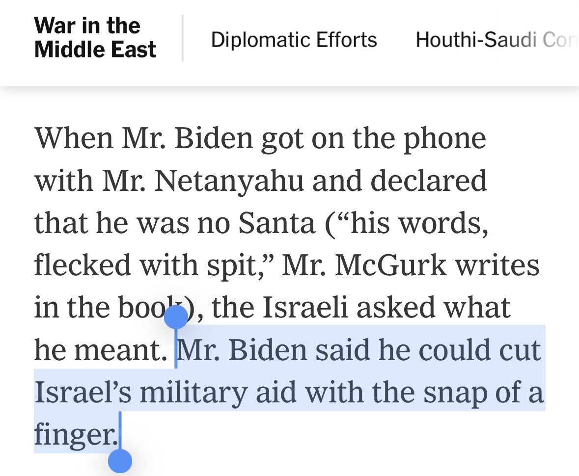 briantashman's tweet photo. This here actually is quite damning: the Dem establishment said Biden had no role whatsoever in the destruction of Gaza

But Biden freely admits he could stop the massive US support for Israel “with the snap of a finger”

He didn’t, and sent arms even in his final weeks in office https://t.co/n1sfZ5dkt8