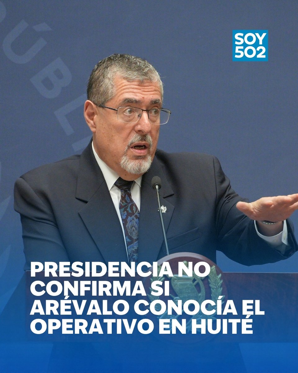 ¿Arévalo sabía con antelación sobre incursión en Huité? Esto responde la SCSPR