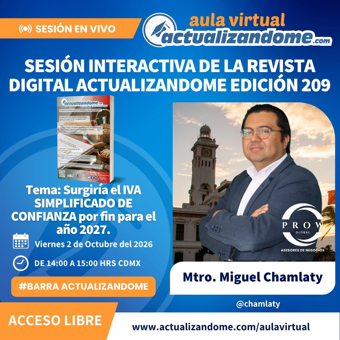 CTI_actualiza's tweet photo. Sesión Interactiva de la Revista Digital https://t.co/7bw4vLbA0y No. 209 – Tema: Surgiría el IVA SIMPLIFICADO DE CONFIANZA por fin para el año 2027 – #AccesoLibre al público aquí: https://t.co/saGc5DkE9B
#BarraActualizandome #contadoresmexico #IVA #RESICO https://t.co/ImYHb5reTU