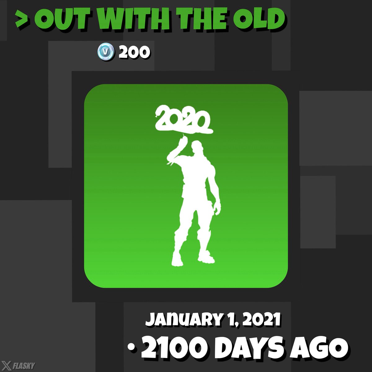 flaskytv's tweet photo. The rare "Out With The Old" emote was last seen 2100 days ago today 🎉

Do you own this one ?

#FlaskyCosmeticsFN https://t.co/bomQWnHXMm