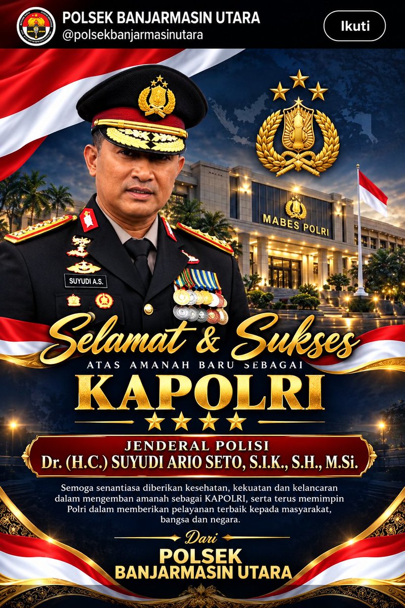 polsekbjmutara's tweet photo. SELAMAT &amp; SUKSES ATAS AMANAH BARU

Jenderal Polisi Dr. (H.C.) Suyudi Ario Seto, S.I.K., S.H., https://t.co/JsQKLDd4FT.

Atas dilantiknya sebagai Kepala Kepolisian Negara Republik Indonesia (Kapolri).

#bersamamasyarakat https://t.co/8NPpmR6Yq2