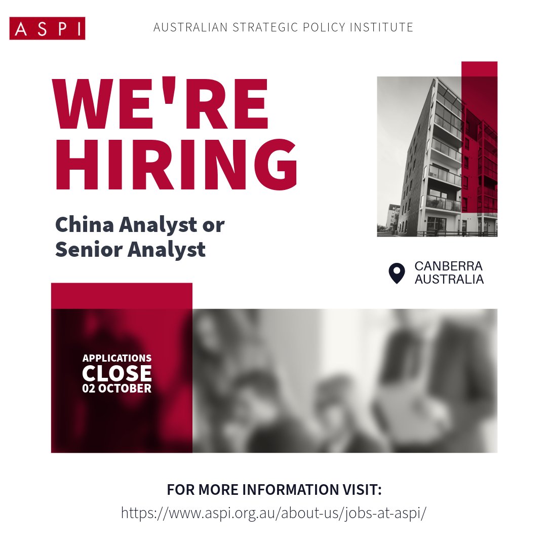 ASPI_org's tweet photo. ⏰ CLOSING SOON ⏰

Applications for ASPI’s China Senior Analyst/Analyst role close at 5pm today.

We’re looking for an experienced analyst with strong subject matter expertise, leadership, policy and fundraising experience to join the team.

🔗 Apply now: https://t.co/S9b2xSmlFQ https://t.co/jbUQBYkfS0