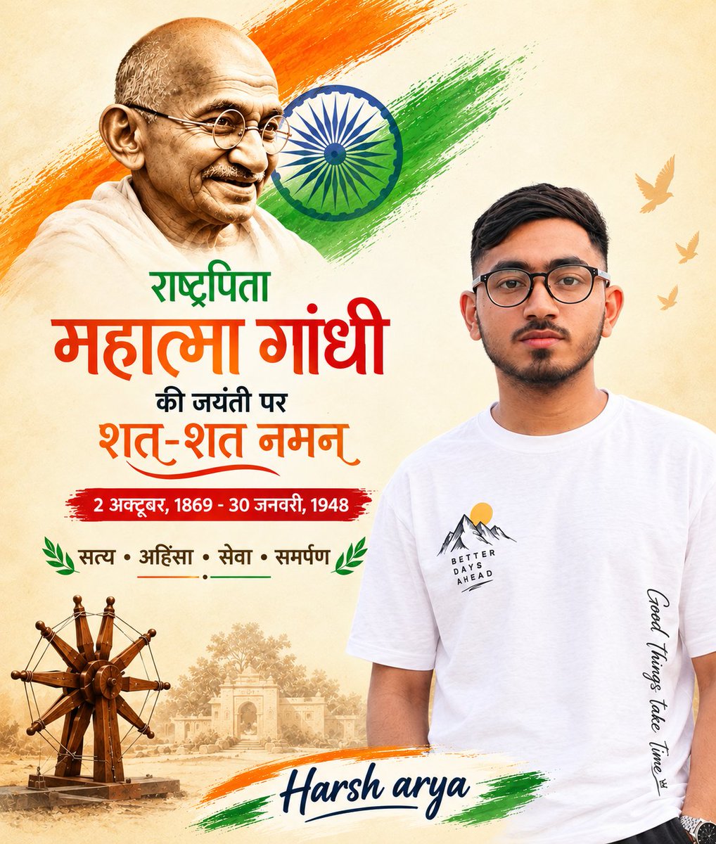 HarshArya948208's tweet photo. सत्य और अहिंसा के पुजारी, राष्ट्रपिता महात्मा गांधी जी की जयंती पर कोटि-कोटि नमन। 🙏🇮🇳
उनके विचार और आदर्श सदैव मानवता को शांति, सेवा और सद्भाव की राह दिखाते रहें।
#GandhiJayanti #MahatmaGandhi #सत्य #अहिंसा https://t.co/m0vwxsckLx