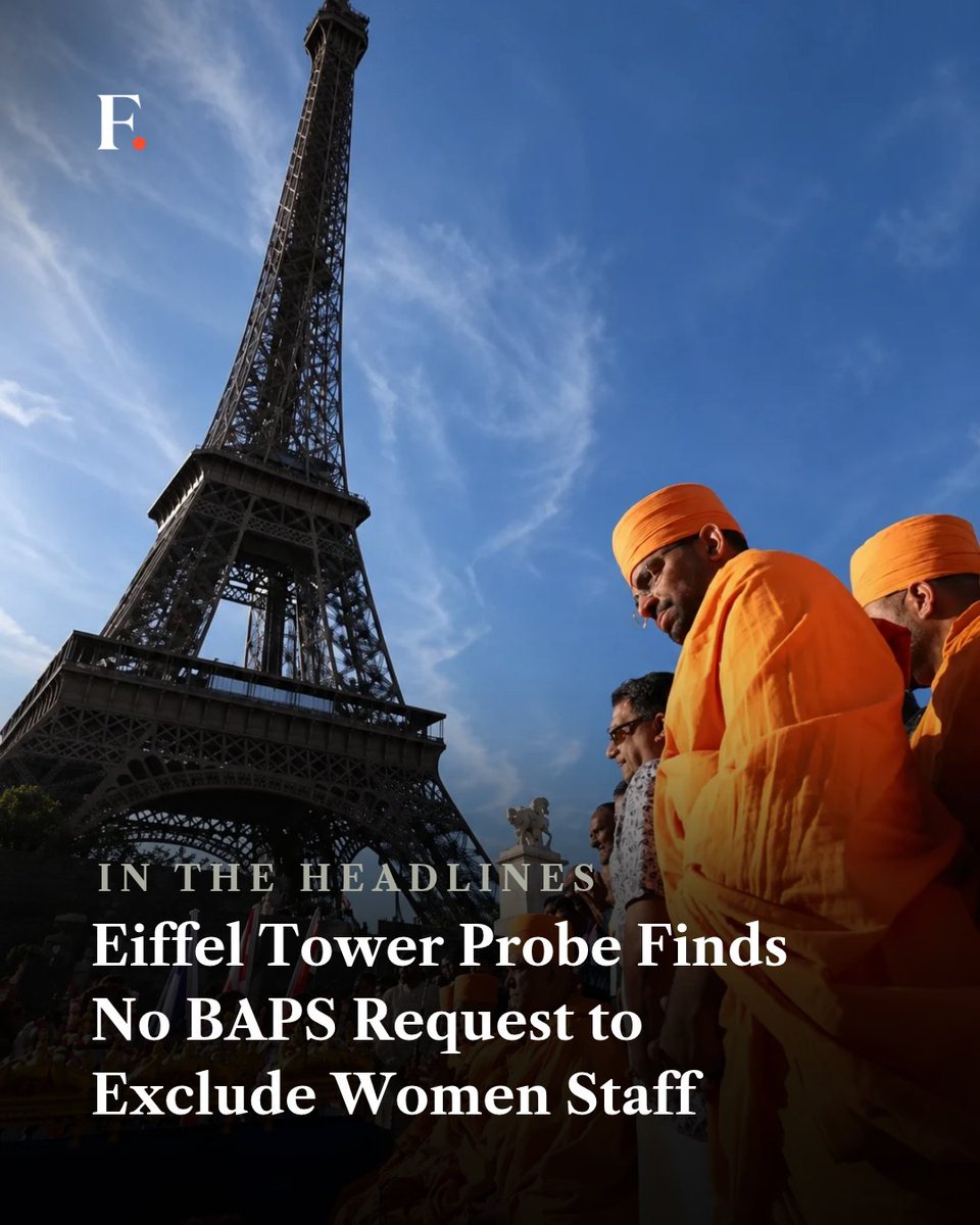 firstpost's tweet photo. An official Paris investigation has cleared BAPS of allegations that it asked the Eiffel Tower to remove female employees during a private visit by its delegation. https://t.co/P9p4HTZrhv