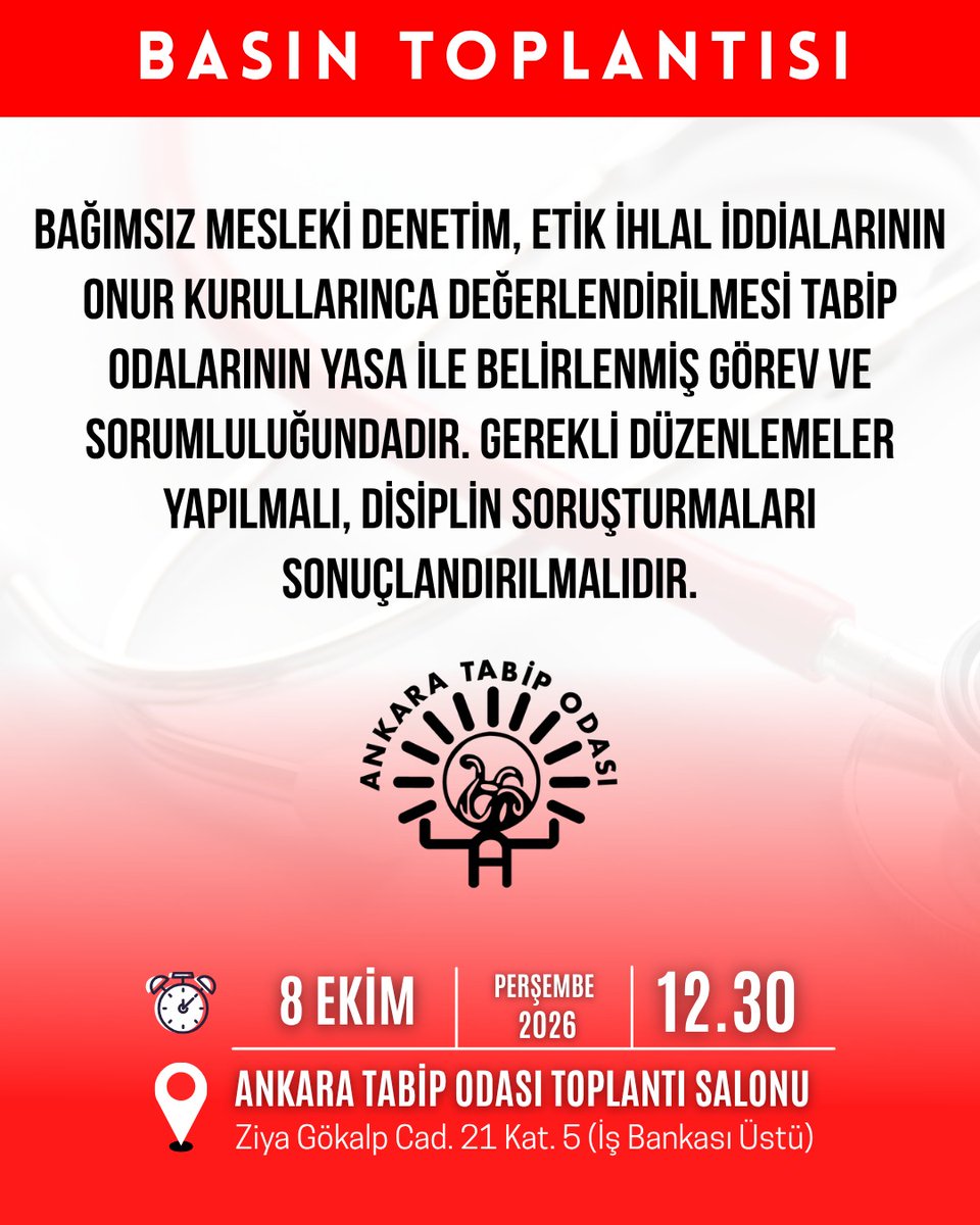 ankaratabipoda's tweet photo. #BasınToplantısı

📢 Bağımsız mesleki denetim, etik ihlal iddialarının Onur Kurullarınca değerlendirilmesi Tabip Odalarının yasa ile belirlenmiş görev ve sorumluluğundadır. 

📢 Gerekli düzenlemeler yapılmalı, disiplin soruşturmaları sonuçlandırılmalıdır.

🗓️  8 Ekim 2026 Perşembe
⏰ 12.30
📍 ATO Toplantı Salonu [Ziya Gökalp Cad. No: 21 Kat:5]