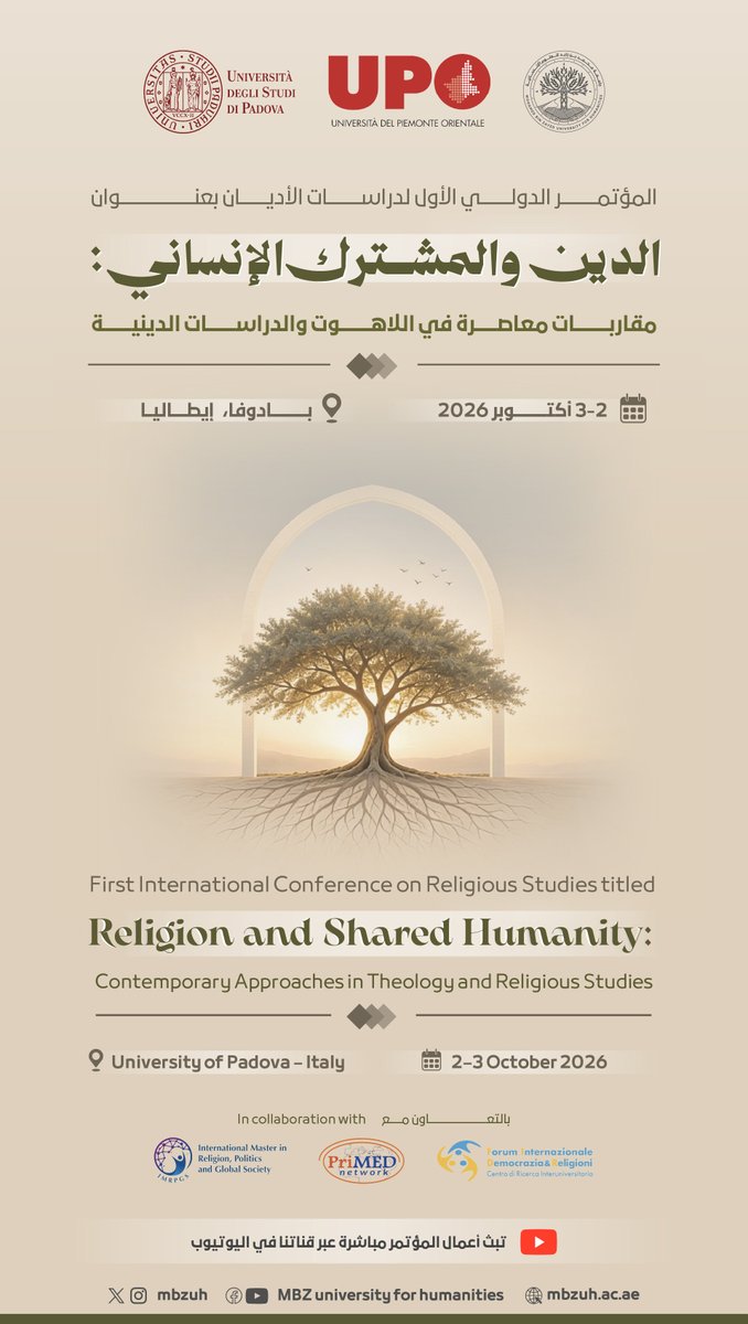 MBZUH's tweet photo. تعرّفوا على جلسات اليوم الأول من المؤتمر الدولي الأول لدراسات الأديان «الدين والمشترك الإنساني» الذي ينطلق اليوم من بادوفا، وبرنامجه العلمي الذي يجمع نخبة من الباحثين والمتخصصين لمناقشة قضايا الدين من زوايا معرفية متعددة.

🗓️2–3 أكتوبر 2026
📍 جامعة بادوفا، إيطاليا https://t.co/Y1zrsE4bcq
