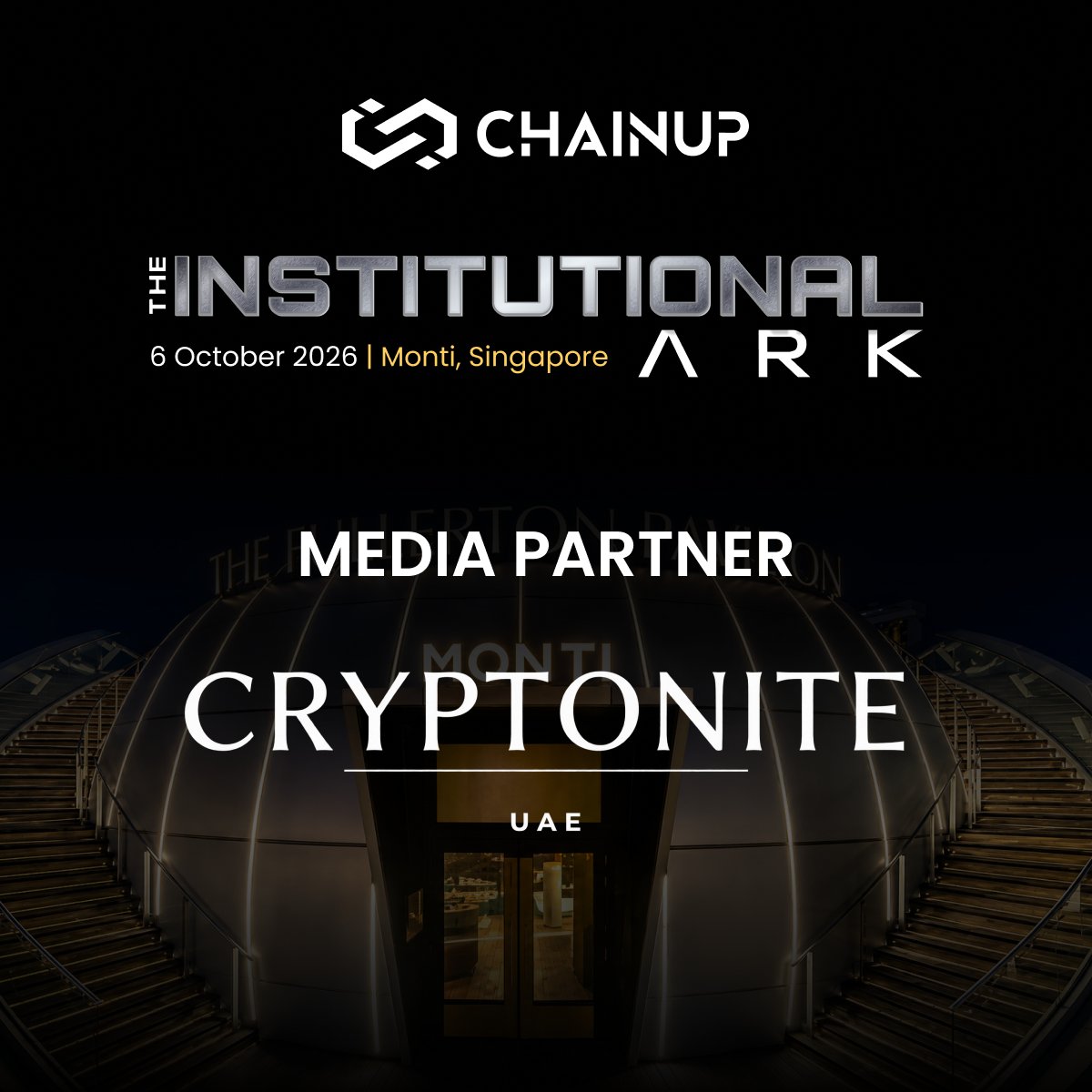 ChainUpOfficial's tweet photo. Welcoming @CryptoniteUae as an official 𝗠𝗲𝗱𝗶𝗮 𝗣𝗮𝗿𝘁𝗻𝗲𝗿 for 𝙏𝙝𝙚 𝙄𝙣𝙨𝙩𝙞𝙩𝙪𝙩𝙞𝙤𝙣𝙖𝙡 𝘼𝙧𝙠.

Based in Dubai, Cryptonite UAE delivers institutional coverage across digital assets, RWA tokenization, and fintech regulation, bridging Middle East capital and builders with Singapore’s pre-@token2049 executive circuit.

In just 𝟰 𝗱𝗮𝘆𝘀, The Institutional Ark convenes at Monti at 1-Pavilion for an evening of closed-door discussion on institutional custody, asset tokenization, and high-intent deal flow.

📅 𝟲 𝗢𝗰𝘁𝗼𝗯𝗲𝗿 𝟮𝟬𝟮𝟲 | 𝟴:𝟬𝟬 - 𝟭𝟭:𝟬𝟬 𝗣𝗠 𝗦𝗚𝗧
📍 𝗠𝗼𝗻𝘁𝗶 𝗮𝘁 𝟭-𝗣𝗮𝘃𝗶𝗹𝗶𝗼𝗻, Marina Bay Waterfront

Capacity is strictly capped. Approvals close soon.

𝗥𝗲𝗾𝘂𝗲𝘀𝘁 𝘆𝗼𝘂𝗿 𝗽𝗮𝘀𝘀: https://t.co/SRByesBuA6

#CUatToken2049 #InstitutionalArk #Token2049 #Singapore #ChainUpEvents
