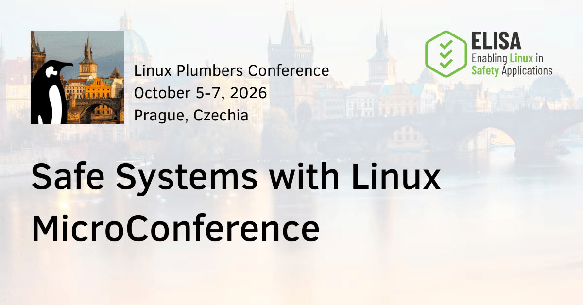 ProjectElisa's tweet photo. Join ELISA at the Safe Systems with Linux Microconference during #LinuxPlumbers, October 5–7 in Prague, with hybrid participation available. Explore requirements, traceability, and testing for safety-relevant Linux systems. https://t.co/1ualmc4lRC https://t.co/IiVREdF52Q