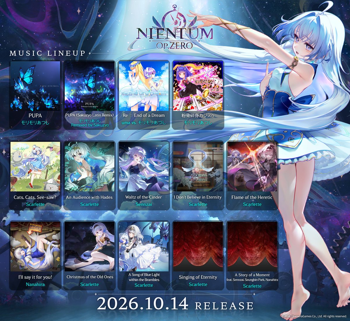 nientum's tweet photo. 『Nientum - Op. ZERO』 新たな公演を公開

Sakuzyo、Street、Team Grimoire、Ice、Sennzai、Nanahira ほか22名のアーティストがこの公演に参加しました。
さあ、次はあなた自身が舞台を完成させていく番です。

2026. 10. 14  Steam 正式リリース
https://t.co/XeGavW46Zr

― PROGRAM ―

01 「La fiction mécanique feat. 妃那子」 ― Street, Lyrics : Kuroa*
02 「Furfur」 ― Team Grimoire
03 「Oh, dear little witch」 ― Ice
04 「Secret Basilica」 ― seibin & Mitsukiyo
05 「Little Witch's Workshop」 ― ああああ
06 「Theater Doll ~Flip-Crack~」 ― Kagetora. feat. Sera Amagi & Scarlette
07 「Lucky Coaster」 ― seatrus
08 「Heartcore feat. 모구구」 ― Roy Mikelate & FidgetSpinny
09 「Vice Versa」 ― Cansol
10 「Xenoscars」 ― Tatsh
11 「Run in the Shining!」 ― Halv
12 「Nientum Fortune Waltz」 ― PYKAMIA
13 「Fantasia Sonata Zero」 ― PYKAMIA
14 「Devourer」 ― Ardolf
15 「Bouncing Stars」 ― Reku Mochizuki feat. 猫本ふみ
16 「不死鳳雛 -HINADORI-」 ― Sera Amagi
17 「PUPA」 ― モリモリあつし
18 「PUPA (Sakuzyo Latin Remix)」 ― モリモリあつし Remixed by Sakuzyo
19 「Re：End of a Dream」 ― uma vs. モリモリあつし
20 「粉骨砕身カジノゥ」 ― モリモリあつし
21 「Cats, Cats, See-saw?」 ― Scarlette
22 「An Audience with Hades」 ― Scarlette
23 「Waltz of the Cinder」 ― Sennzai
24 「I Don't Believe in Eternity」 ― Scarlette
25 「Flame of the Heretic」 ― Scarlette
26 「I'll say it for you!」 ― Nanahira
27 「Christmas of the Old Ones」 ― Scarlette
28 「A Song of Blue Light within the Brambles」 ― Scarlette
29 「Singing of Eternity」 ― Scarlette
30 「A Story of a Moment feat. Sennzai, Seungbin Park, Nanahira」 ― Scarlette

#니엔텀 #ニエンタム