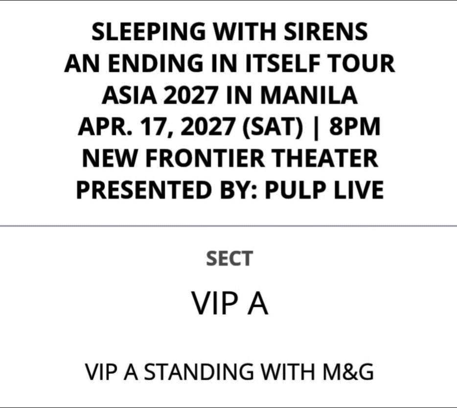 chi__assists's tweet photo. WTS LFB SELLING PH 

SLEEPING WITH SIRENS ‘AN ENDING IN ITSELF TOUR ASIA 2027’ 🌏

— VIP A with M&amp;G 
— ₱10,700 each only 
— LOW QN, sure barricade area 

• can transfer via etix 
• already secured

MESSAGE US to avail

#SleepingWithSirensinMNL2027 https://t.co/6xU1XXupWS