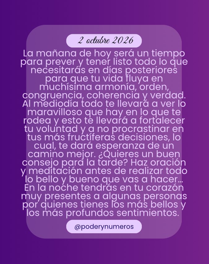 poderynumeros's tweet photo. 2 de octubre de 2026. Esquema numérico profundo de hoy. Guía para fluir con el universo. #fypシ゚ #conexión #alma #universo #reflexión #motivación #espiritualidad  #pitagoras #hoy #empoderamiento #energia #serfeliz #autoconocimiento #views #viral #consultasonline #2oct2026 https://t.co/1xjMEmArak