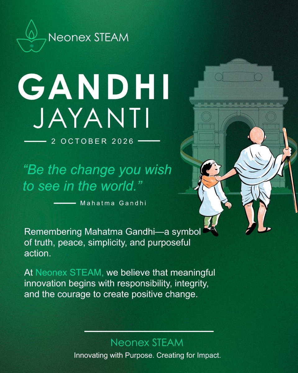 NeonexSTEAM_'s tweet photo. On this Gandhi Jayanti, we remember Mahatma Gandhi’s timeless message of truth, peace, and non-violence. 🇮🇳

May his vision continue to inspire us to build a more responsible, innovative, and harmonious future.

Happy Gandhi Jayanti!
— Neonex STEAM 🇮🇳

#GandhiJayanti2026  #India https://t.co/zZIVZjpS4w