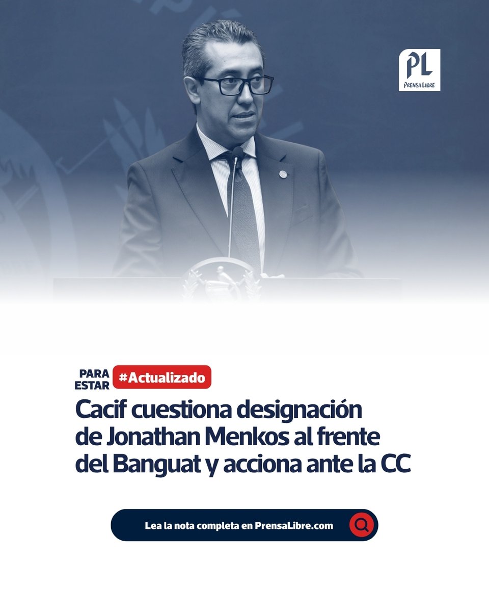 prensa_libre's tweet photo. 🚨 #Actualizado: Cacif amplía amparo contra nombramiento de Jonathan Menkos al frente del Banguat

La acción fue presentada luego de que Menkos tomara posesión como presidente del Banco de Guatemala y de la Junta Monetaria. El Cacif cuestiona su situación como diputado y solicita una medida provisional ante la CC.

👉 Conozca los argumentos de la acción y qué solicita el Cacif en: https://t.co/iAYqbVY8dB
