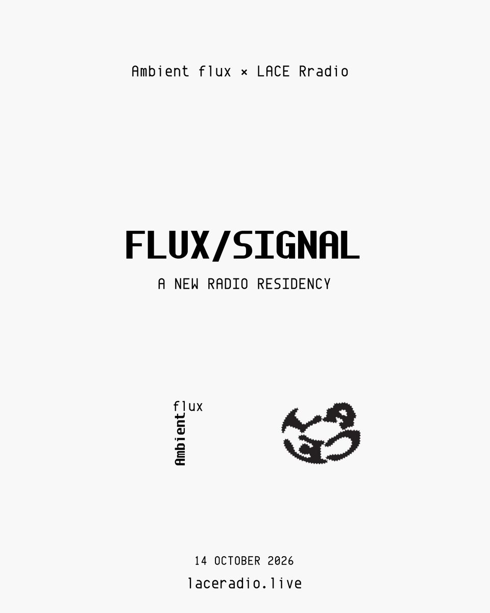 syntaxerika's tweet photo. A new chapter for @ambientflux1 

Introducing FLUX / SIGNAL, a new series of experimental transmissions in collaboration with LACE Radio, an independent web radio connecting Paris and Brussels.

Curated by Myselffff.

Looking forward to exploring new sonic territories. 🖤 https://t.co/v2Q7FTmrKO
