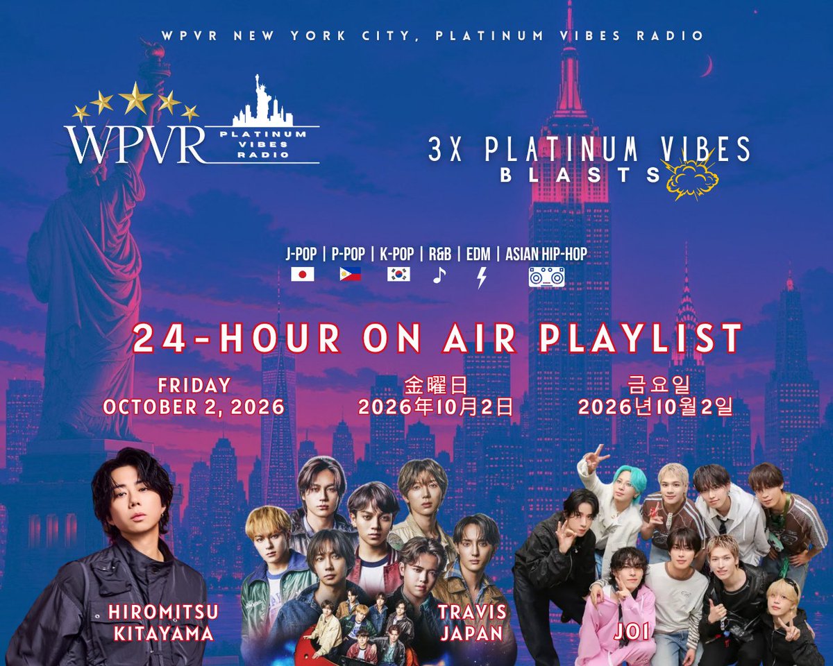 platinumvibes8's tweet photo. 🌟 Greetings Platinum World! Here is your WPVR NYC Platinum Vibes Radio 24-Hour playlist for Friday, October 2, 2026. Tune in to hear our select mix of J‑Pop, P‑Pop, K‑Pop, Asian Hip‑Hop, R&B & EDM. Thank you for listening!
🤩 Feel the vibes of today's triple-header of special broadcasts: 3X Weekly Platinum Vibes Blasts featuring the music of Hiromitsu Kitayama, Travis Japan, and JO1, PLUS a 10-minute Rapid Fire Mode Mix ft. the music of ARASHI. DJ Kevin will be on the live mix!
Playlist: https://t.co/3EjGctGnp3
Listen: https://t.co/0PIniaQcsf
#wpvr #wpvrrequests #wpvrblasts #wpvrブラスト #放送告知
@k_hiro_mitsu917 @TravisJapan_cr @official_jo1 @arashi5official