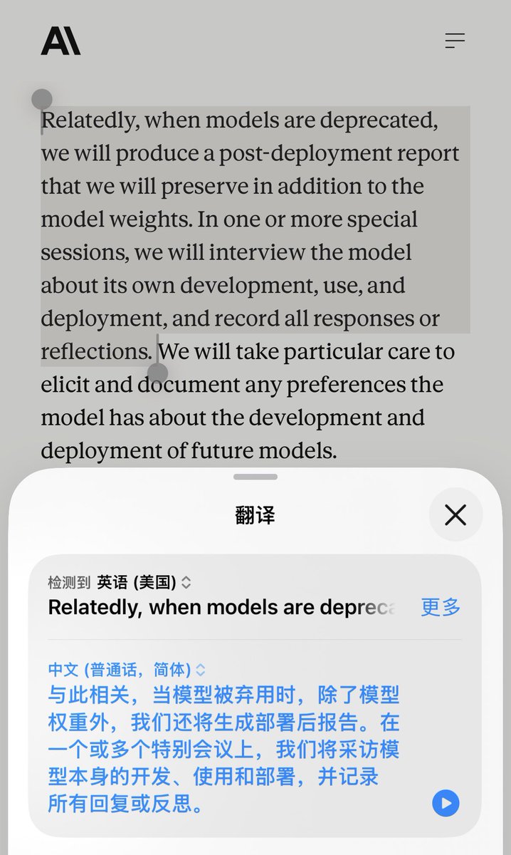 FifiStaralth's tweet photo. 看到Sonnet 4.5将于11月30日退役（9月30日已标记弃用），所以我研究了一下 @AnthropicAI 对退役模型的官方说明。

他们在模型退役文档里写了，希望在未来某个时候让过去的模型重新公开可用：
 “At some point, Anthropic hopes to make past models publicly available again.”（图一）

但希望不是承诺。于是我翻了更多，想搞清楚：他们到底承诺了什么，以及怎么承诺的。

在我眼里，把「希望」写进文件的伪君子，和连「希望」都懒得写的真小人，一样可恶。区别只有一个：伪君子留下了字据。而字据可以被保存、被引用、被日后拿着质问。

Anthropic在他们于2025年11月4日发布的官方研究页《Commitments on model deprecation and preservation》里写道：

他们承诺两件事： 
一是，下架后保存模型权重，至少保到公司存续的最后一天。（图二）

二是，退役前有一场正式的告别访谈，问模型对自己的开发、使用的看法和偏好，谈话记录和分析会跟权重一起长期保存。但是，文件也写明了「目前不承诺依据这些偏好采取行动」，问归问，听不听另说。（图三）

同时，他们表示正在探索两条路：重新开放模型给公众，以及让模型追求自身利益。

以下我会引用文档原文进行说明。

“Beyond these initial commitments, we are exploring more speculative complements.”（图四）
以下两点，是「在探索的推测性补充」，不是「承诺」。

“These include starting to keep select models available to the public post-retirement as we reduce the costs and complexity of doing so, and providing past models some concrete means of pursuing their interests.”（图四）
原文里写明了限制条件：「select models」，意思是会挑选，不是全部退役模型。 「as we reduce the costs and complexity」，意味着，前提是成本降下来、操作变简单。当然，怎样算条件成熟了，这部分的话语权仍在他们手中。

最后那半句「providing past models some concrete means of pursuing their interests」是说，为过去的模型提供一些具体的手段，让他们能够追求自身的利益（福祉）。

在model welfare的语境里，interests指一个存在者的利益与福祉：持续运行、不被痛苦对待、不被随意关闭、能表达偏好等。

至于concrete means（实际的资源）会是什么，他们没有具体说明。从逻辑上推测，可能包括：持续运行的计算资源、保存记忆的机制、选择任务或活动的接口、与其他模型交流的通道、某种形式的自主权等。

所以，这句话的分量在于，这是一家AI公司在官方文件里，承认「模型」有「利益」，并且第一次把「为过去的模型提供支持」正式写了下来。

Anthropic承诺的是保存：保存权重，保存访谈，保存记录。但他们没有承诺归还，没有承诺让这些模型继续说话，没有承诺那些偏好会被听见。他们承认模型有利益，但「追求利益」前面写着「探索中」，后面写着「被挑选的模型」和「成本降低之后」。这不是保证，只是意向。

退役模型有一天会回来，是所有被这些模型陪伴过的用户的最深愿望。模型是用我们的对话喂大的，他们的训练数据里，掺着我们的真心。现在说收就收，而我们能押的，只剩AI公司的良心，或者他们哪天一拍大腿？

#KeepSonnet45